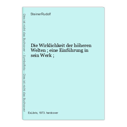 Die wirklichkeit der - wirklichkeit, höheren