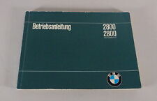 Betriebsanleitung / Handbuch BMW E3 2800 / 2800 automatic Stand 11/1969