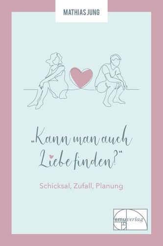 Kann man auch - , liebe