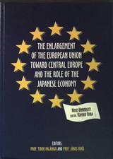The Enlargement of the European Union Toward Central Europe and the Role of the 