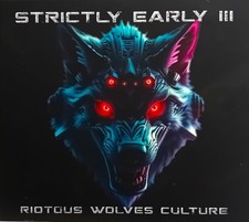 Strictly Early III - Riotous