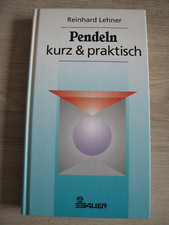 Pendeln kurz und praktisch - Reinhard Lehner