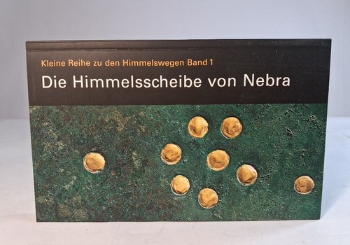 Die himmelsscheibe von nebra - himmelsscheibe,