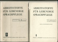 Arbeitsstoffe für lebendige Sprachpflege /2 Schülerhefte 5./6./7./8 Schulj. 1946