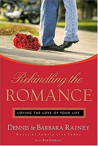 Rekindling the romance loving - the,