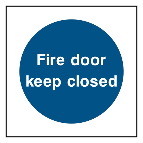 Fire door keep closed - fire, or