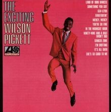 Exciting Wilson Pickett von