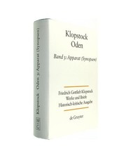 Friedrich Gottlieb Klopstock: Werke und Briefe. Abteilung Werke I: Oden / Appara
