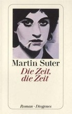 Die Zeit, die Zeit: Roman