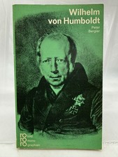 Wilhelm von Humboldt in Selbstzeugnissen und Bilddokumenten. [Rowohlt-Monographi