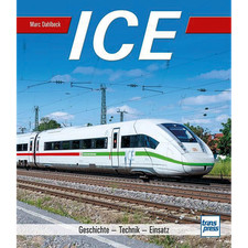 ICE: Geschichte - Technik -