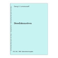 Diesellokomotiven V. Lomonossoff, Georg:
