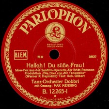 TANZ-ORCHESTER DOBBRI & MENSING Hallo! Du süße Frau!    Schellackplatte S8466