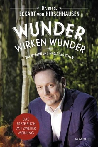 Eckart von hirschhausen wunder - eckart,