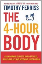 The 4-Hour Body: The Secrets and Science of Rapid... | Buch | Zustand akzeptabel