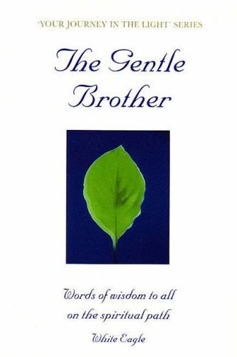 Gentle brother white eagle s - gentle,