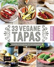 33 vegane Tapas: Köstliche