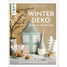 Winterdeko: Nähen im Skandi-Stil. Dekorationen und Geschenke Laura Wilhelm