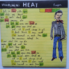 Whirlwind Heat – Reagan  7"