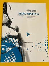 Flor Mixteca, Christian Korthals, Saxophone Quintet + opt. Percussion