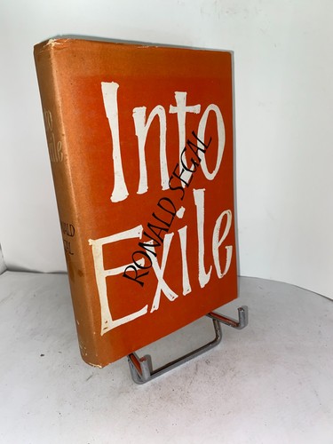Ronald segal into exile - ronald,