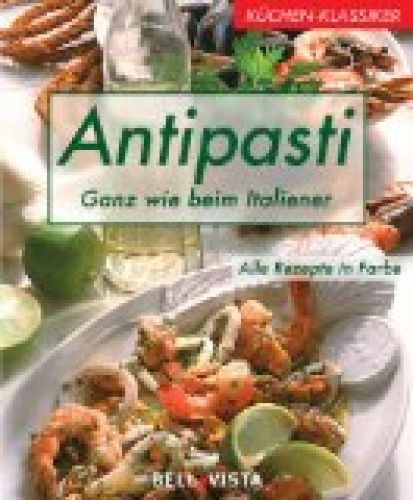 Antipasti ganz wie beim - ganz,