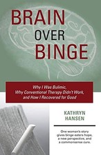 Brain over Binge: Why I Was