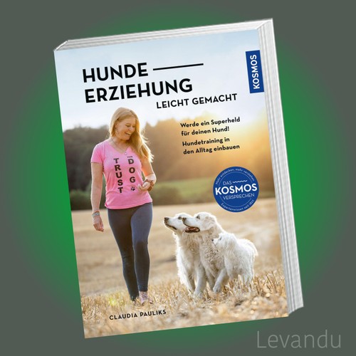 Hundeerziehung leicht gemacht