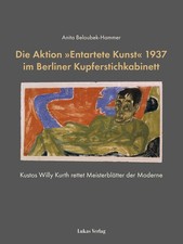 Die Aktion »Entartete Kunst«