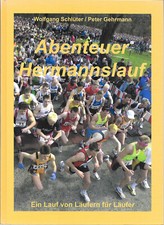 Abenteuer Hermannslauf Ein Lauf  vom Hermannsdenkmal zur Sparrenburg 2009