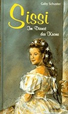 Sissi: im Dienst der Krone von Schuster, Gaby | Buch | Zustand akzeptabel