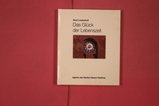 299418 René Leudesdorff DAS GLÜCK DER LEBENSZEIT Agentur des Rauhen Hauses Mei