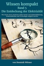 Die Entdeckung der Elektrizitt