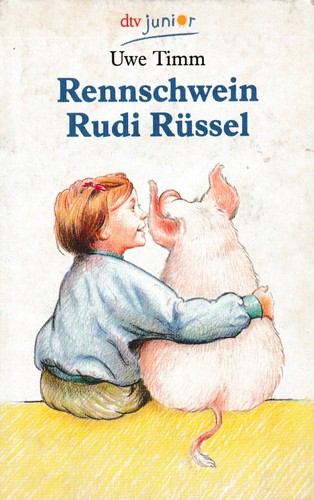 Uwe timm rennschwein rudi - rennschwein,