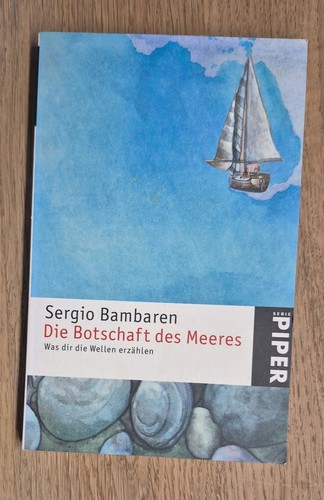 Die botschaft des - des, meeres