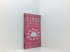 Cloud Computing: A Brief Introduction to Cloud Computing (The Ultimate Guide to 