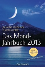 Das Mond-Jahrbuch 2013 Paungger, Johanna und Thomas Poppe: