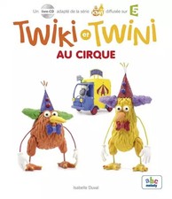Twiki und Twini im Zirkus (Col. Kiwi), Isabelle Duval