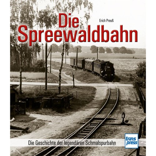Die spreewaldbahn - die,