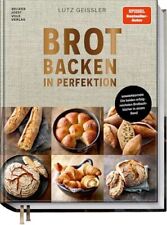 Lutz Geissler - Brot backen in Perfektion - Sonderedition - Hefe + Sauerteig