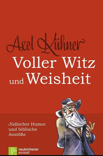 Voller witz und - witz, weisheit