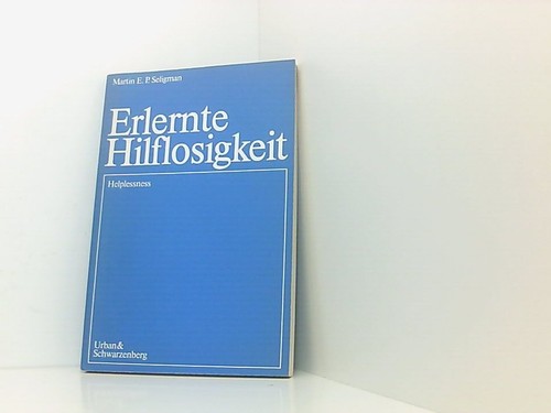 Erlernte hilflosigkeit martin - hilflosigkeit,