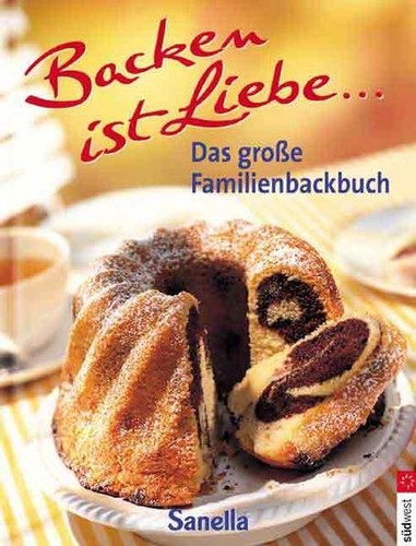 Backen ist liebe das - liebe,,
