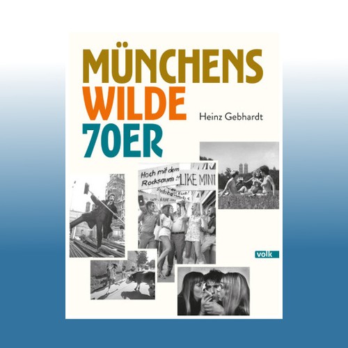 Münchens wilde 70er - , heinz