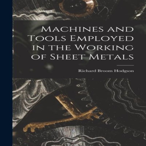 Machines and tools employed - tools, in