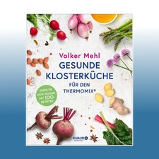 Gesunde Klosterküche für den