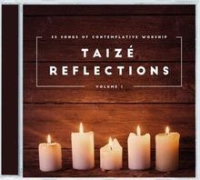 Taize Reflections Vol. 1 von