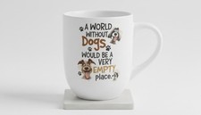 Kaffeetasse Dogs Hunde Spruch