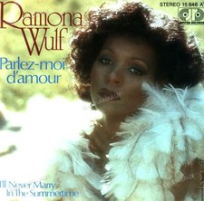 Ramona Wulf - Parlez-Moi D'Amour / I'll Never Marry In The Summertime 7in '
