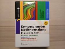 Kompendium der Mediengestaltung - Digital und Print, 6. Auflage, sehr gut